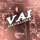 DJ Granfino do ABC feat MC Vuiziki DJ MTS - Vai Cavalona