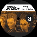Thoams D J Roman - Turn up the Bass