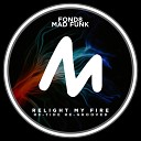 Fond8 Mad Funk - Relight My Fire Re Tide Extended Re Grooved