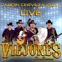 Los Viejones de Linares - Dos Vicios Live