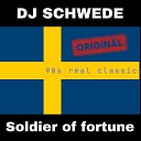 DJ Schwede - Soldier of Fortune Original Radio Cut