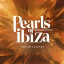 Pearls of Ibiza - Indian Summer
