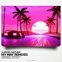 A Mase Natune - My Way Stefre Roland Remix