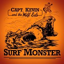 Capt Kevin and the Wolf Eels - Broken Hearted Gill Man