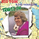 Big Tom The Travellers - You Make It Look So Easy