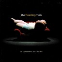 The Floating Men - Loser for the Evening