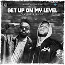 J19 Squad feat PK Nimbark Young H - Get Up On My Level feat PK Nimbark Young H