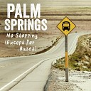 Palm Springs - No Stopping Except for Buses