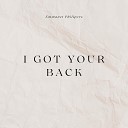 Emmanet Philipers - I Got Your Back