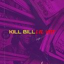 Lil VIIT - Kill Bill