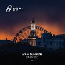 Ivan Summer - Baby Be