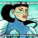 Camiff feat Emma Wild - Azul Con Blanco
