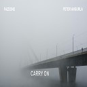 Faze One feat Peter Angurla - Carry on feat Peter Angurla