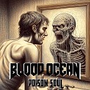 Blood Ocean - Poison Soul