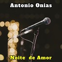 Antonio Onias - Meu Jeito de Ser