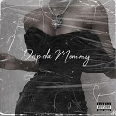 X Music Oficial - Drip da Mommy
