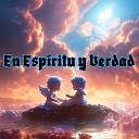 Julio Miguel Grupo Nueva Vida - En Espiritu y Verdad