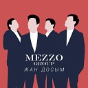 Mezzo Group - Жан досым