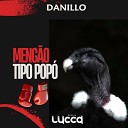 Deejay Lucca Danillo - Meng o Tipo Pop