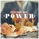 Adelitas Way - Pushing My Limits