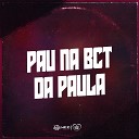 DJ JHOW ZS DJ Lima feat MC W1 MC Nego da… - Pau na Bct da Paula