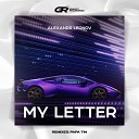 Alexandr Leonov feat Papa Tin - My Letter Papa Tin Radio Remix
