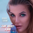 Kira Shine - The Way I Do