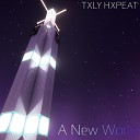 TXLY HXPEAT - A New World