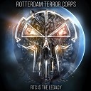 Rotterdam Terror Corps - We re gonna blow your mind Gumballz Remix