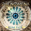 From Tom Galley the Creator of Phenomena feat Rob Moratti Ian… - Blind Faith