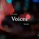 Soft Deep Samelo NMG - Voices