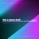 RADART - Not a Sweet Devil