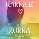 Karla B - Zorra Estoy en un buen momento Festival Mix