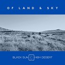 Black Sun High Desert - Fanfare for the Open Prairie