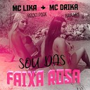 Mc Lika Rockt Pook Mc Drika Baixinha - Sou das faixa rosa