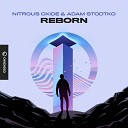 Nitrous Oxide Adam Stodtko - Reborn Radio Mix