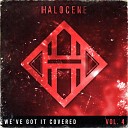 Halocene - Bad Things