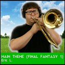 Eric L - Main Theme from Final Fantasy 1 Jazz Cover
