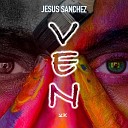 Jesus Sanchez - Ven