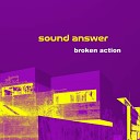 Sound Answer - Still Need Secrets
