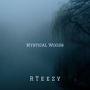 RTeezy - Mystical Woods