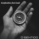 Konfus tico feat Koab - O Sentido