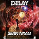Sean Nyam - Delay