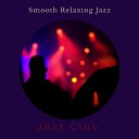Jazz Club - Confessing to Love