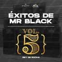 Rey de Rocha Mr Black El Presidente feat Kevin Florez Twister el… - Si T Te Vas