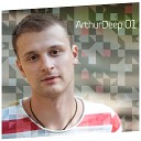Arthur Deep - Who We Are Original Mix