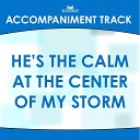 Mansion Accompaniment Tracks - The Calm at the Center of My Storm Medium Key A with Background Vocals Accompaniment…