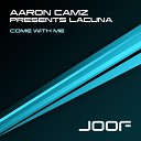 Aaron Camz and Lacuna - Come With Me The Digital Blonde Remix