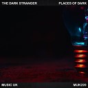 The Dark Stranger - Places Of Dark