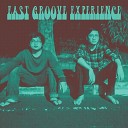 East Groove Experience - Driftin Away and Exhausted